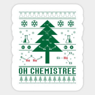 Oh Chemistree Ugly Sweater Christmas Tree Chemisty T-Shirt For A Chemist, Chemistry Teacher / Student, Science Fan, Atheist / Periodic Table Sticker